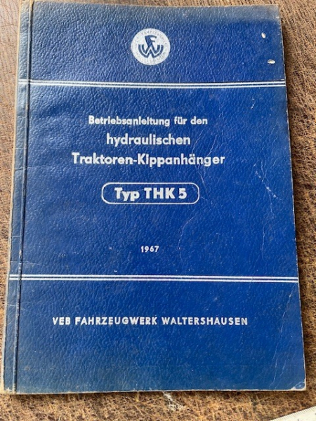 Betriebsanleitung für den Hydraulischen Traktor Kippanhänger THK5